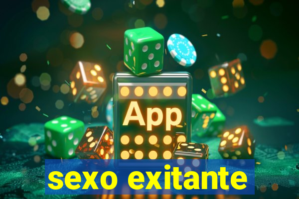 sexo exitante